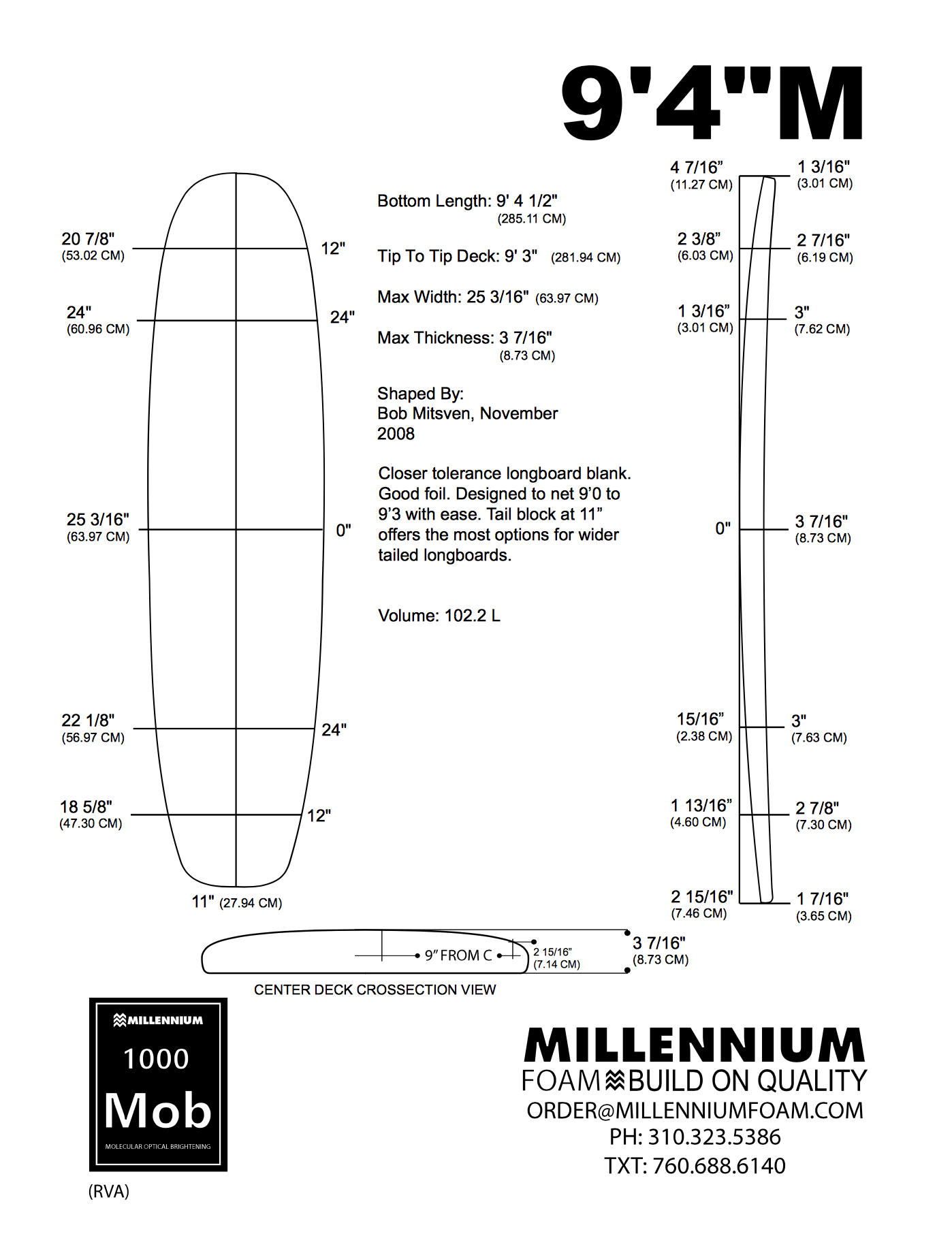 Millennium 9'4" - M